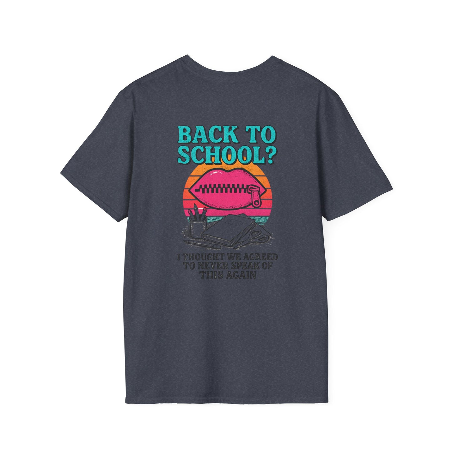 Back to School Humor T-Shirt, Funny School Shirt, Unisex Tees for Students, Back to School Gift, Casual Wear