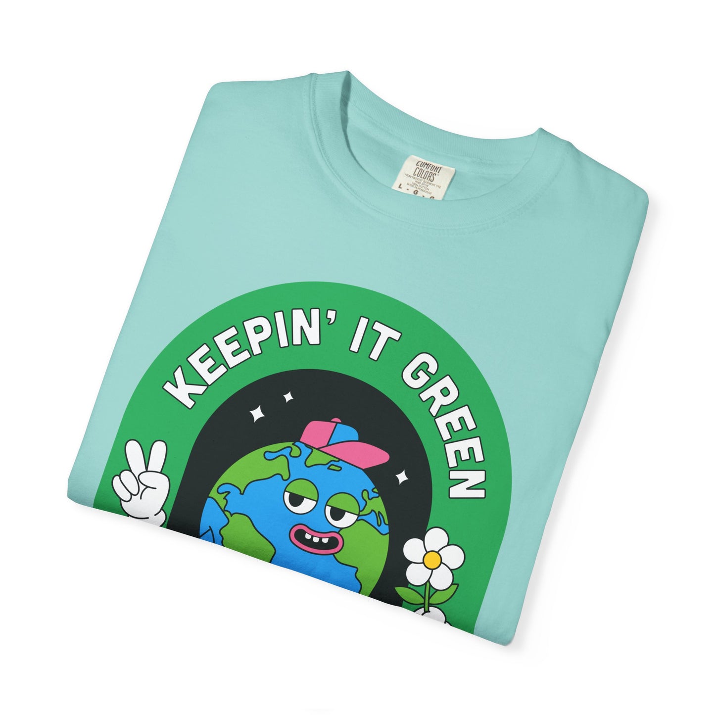 Eco-Friendly Graphic T-Shirt, Keepin' It Green Tee, Unisex Casual Wear, Earth Day Gift, Sustainable Fashion, Nature Lover Apparel