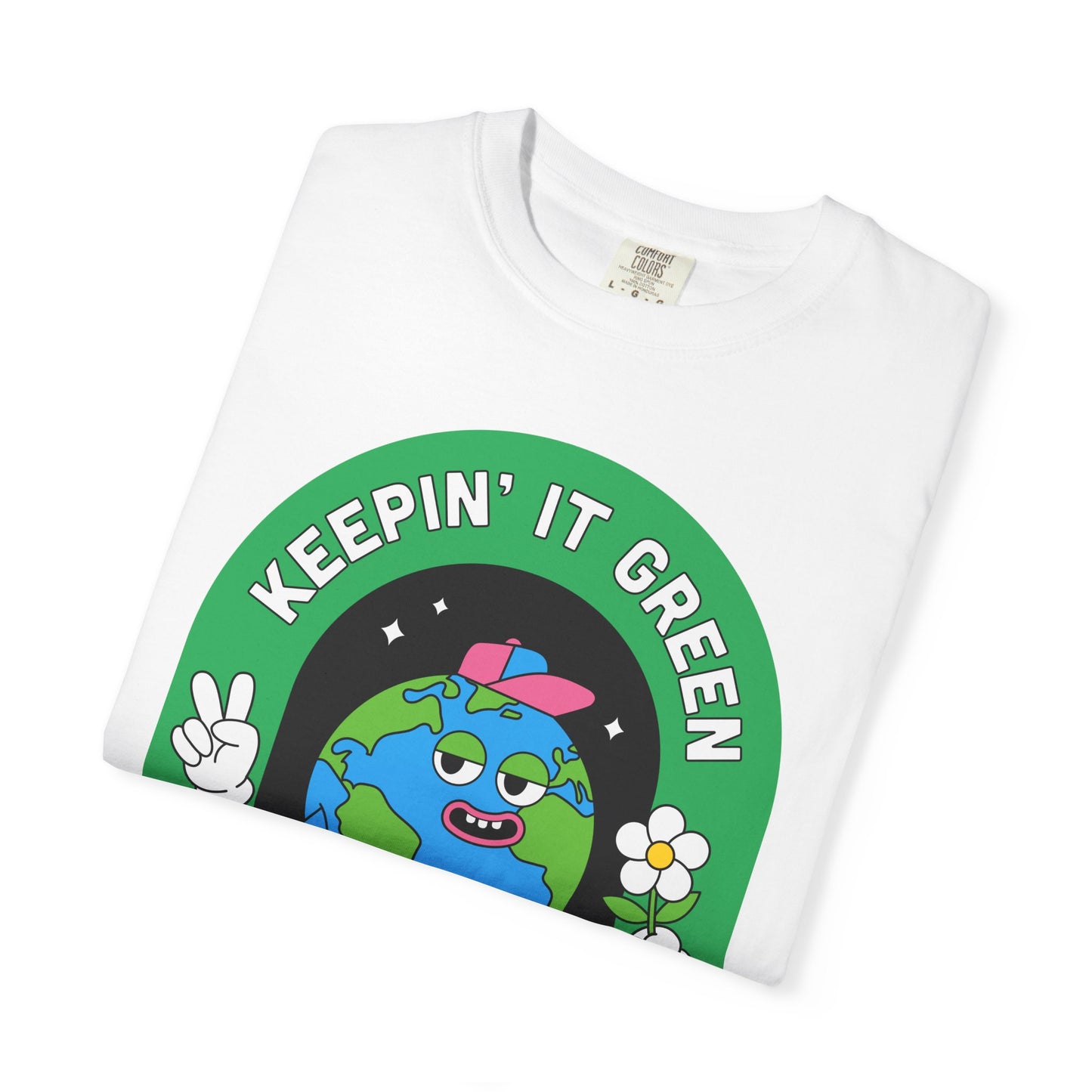 Eco-Friendly Graphic T-Shirt, Keepin' It Green Tee, Unisex Casual Wear, Earth Day Gift, Sustainable Fashion, Nature Lover Apparel