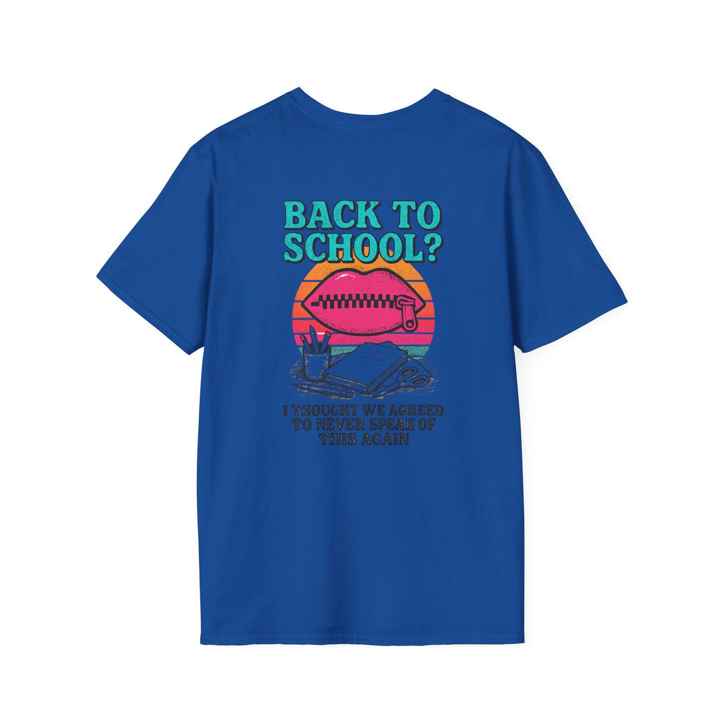 Back to School Humor T-Shirt, Funny School Shirt, Unisex Tees for Students, Back to School Gift, Casual Wear