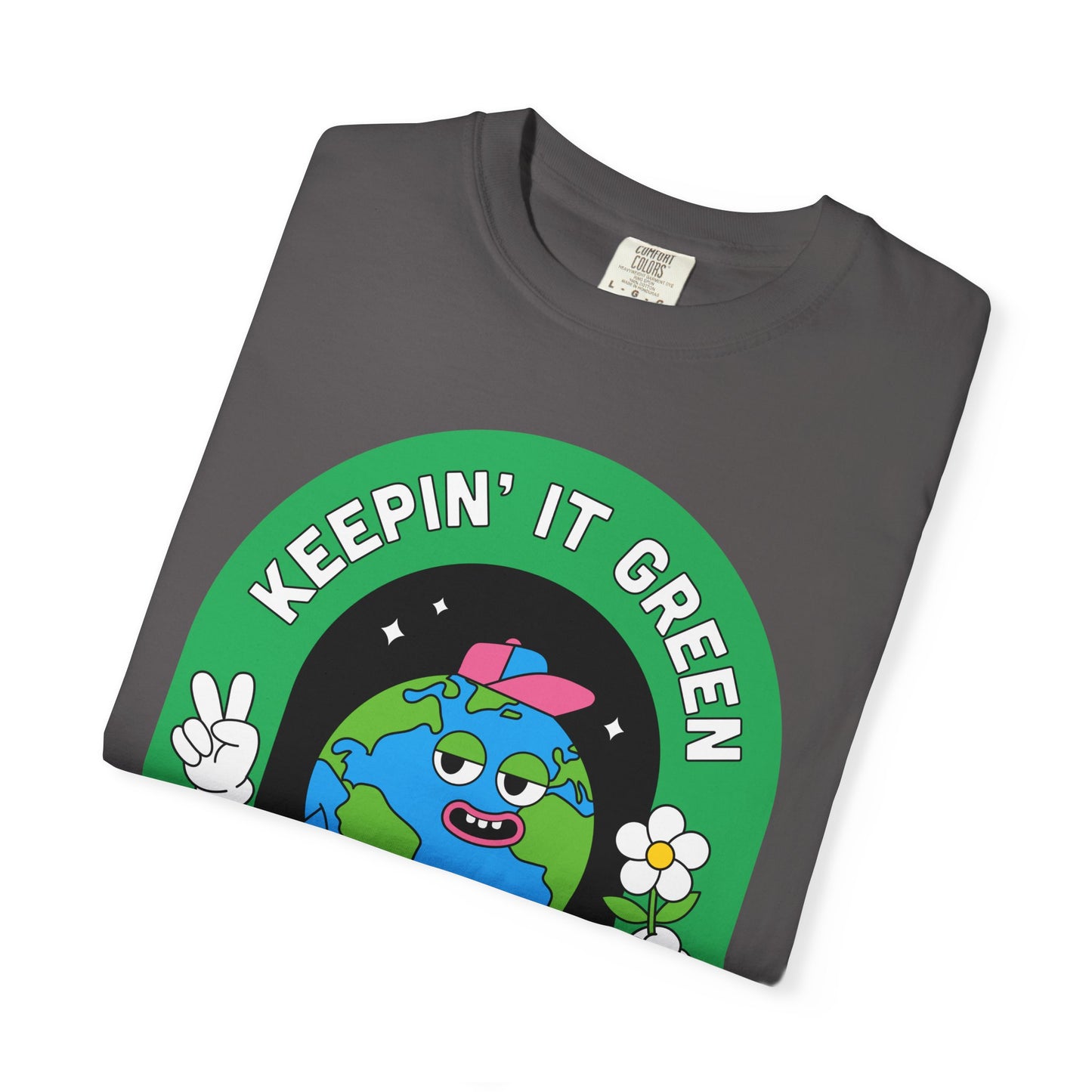 Eco-Friendly Graphic T-Shirt, Keepin' It Green Tee, Unisex Casual Wear, Earth Day Gift, Sustainable Fashion, Nature Lover Apparel