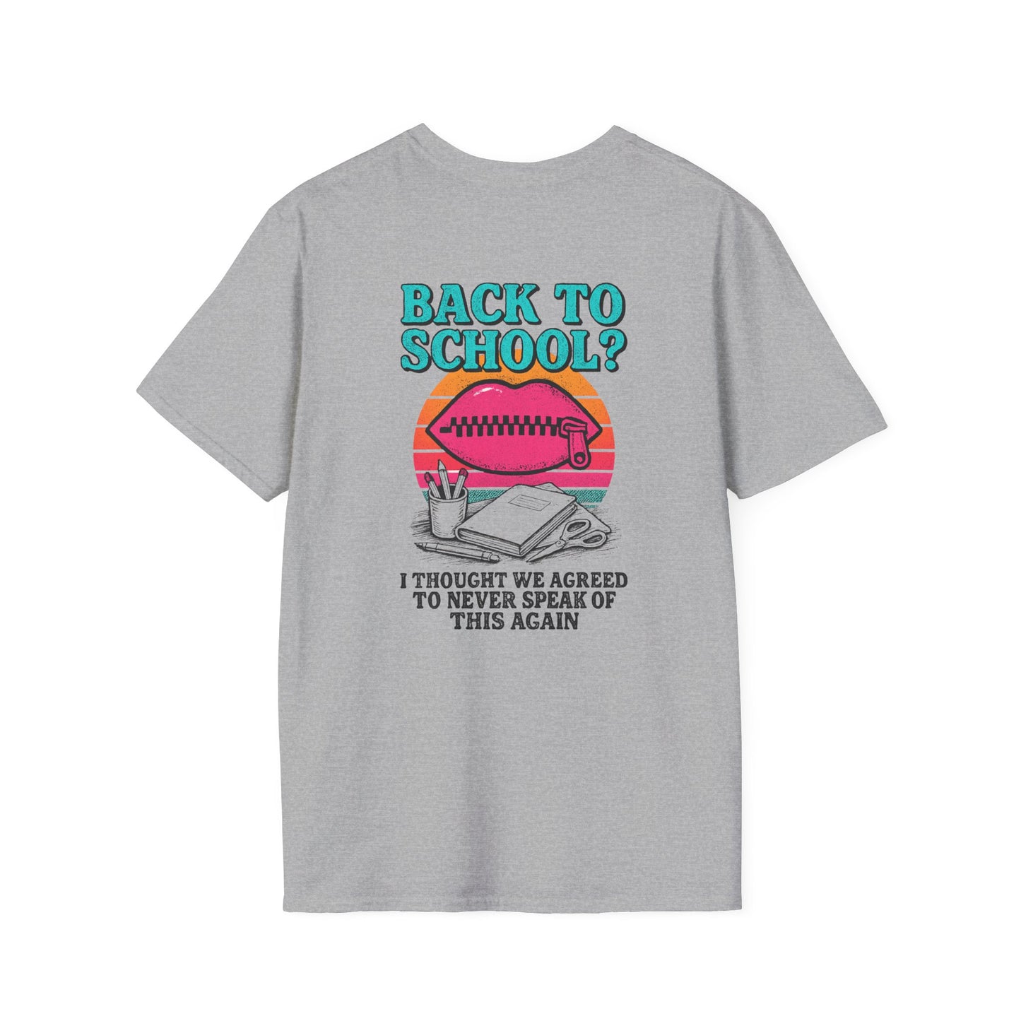 Back to School Humor T-Shirt, Funny School Shirt, Unisex Tees for Students, Back to School Gift, Casual Wear