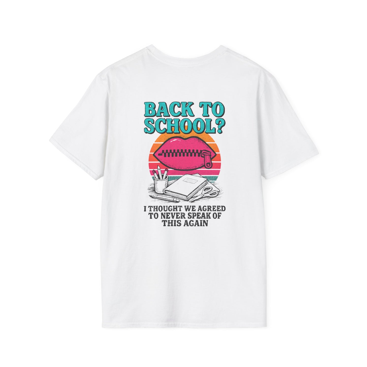 Back to School Humor T-Shirt, Funny School Shirt, Unisex Tees for Students, Back to School Gift, Casual Wear