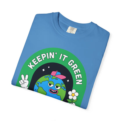 Eco-Friendly Graphic T-Shirt, Keepin' It Green Tee, Unisex Casual Wear, Earth Day Gift, Sustainable Fashion, Nature Lover Apparel