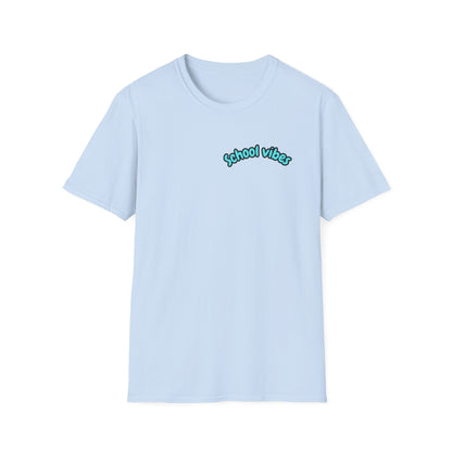 Back to School Humor T-Shirt, Funny School Shirt, Unisex Tees for Students, Back to School Gift, Casual Wear