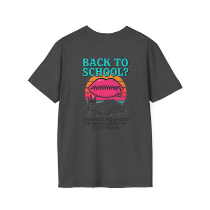 Back to School Humor T-Shirt, Funny School Shirt, Unisex Tees for Students, Back to School Gift, Casual Wear